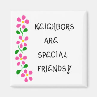 Magnet- Gift for Neighbours- Quote about Friends Magnet
