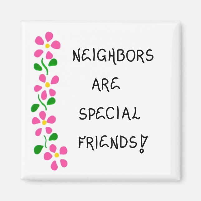 Magnet- Gift for Neighbours- Quote about Friends Magnet (Front)
