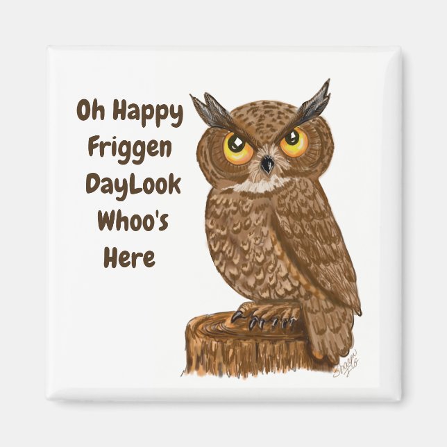 Magnet  humour owl expression (Front)