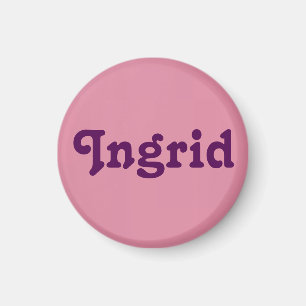 Magnet Ingrid