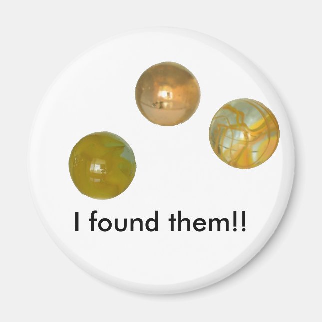 Magnet - Marbles - I found them (Front)
