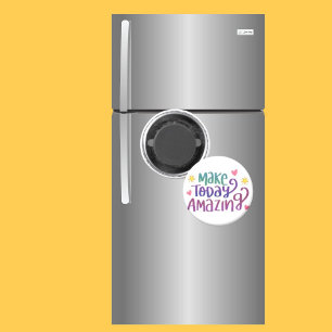 Magnet Saying Make Today Amazing Colourful