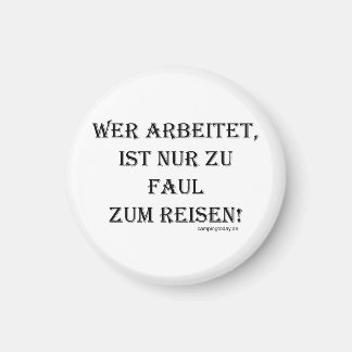 Magnet "To Faul to Travel