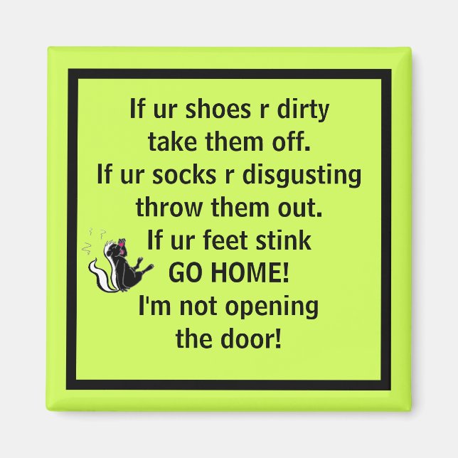 Magnet Visitors Shoes Off Socks Off Stinky Feet (Front)