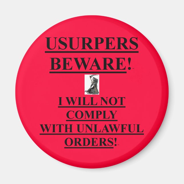 Magnet w/ Usupers Beware! / I will not comply (Front)