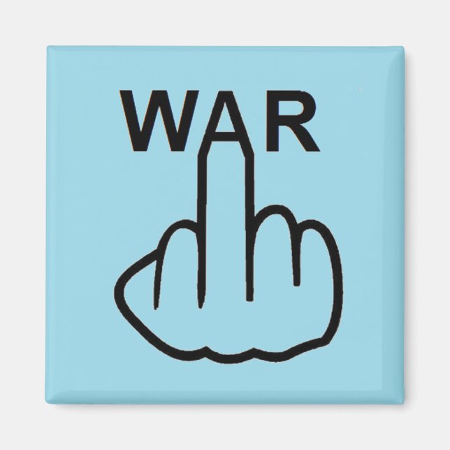 Magnet War Is Horrible (Front)