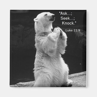 magnet with polar bear praying ask, seek, knock