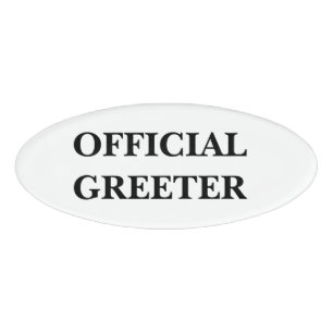 Magnetic Badge - Official Greeter