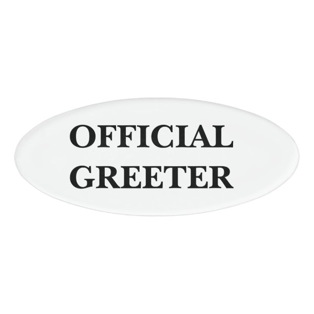 Magnetic Badge - Official Greeter (Front)