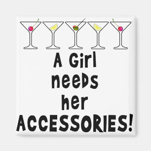 MAGNETS, A GIRL NEEDS HER ACCESSORIES MAGNET
