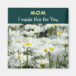 Magnets Mum I made this for You! Mother Kids Daisy