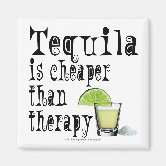 MAGNETS, TEQUILA IS CHEAPER THAN THERAPY MAGNET (Front)