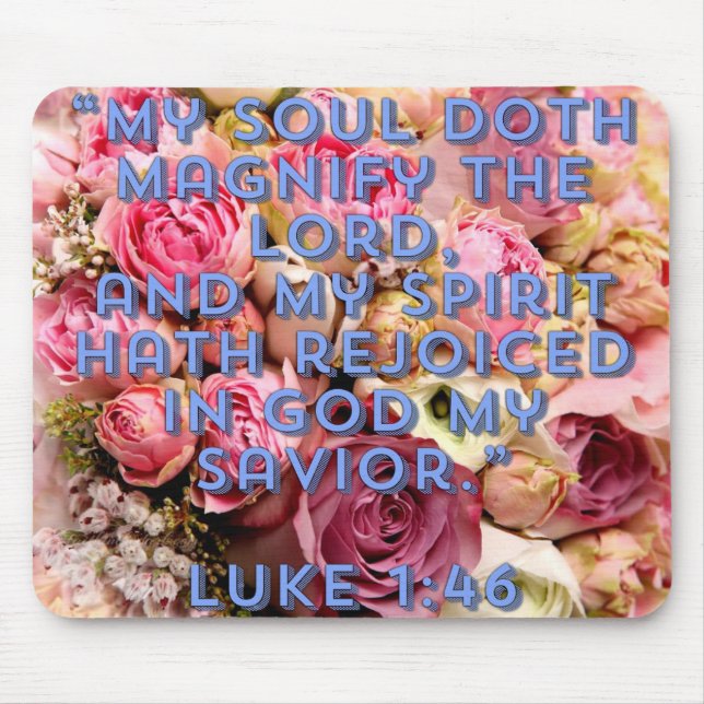 Magnificat Luke 1:46  Mouse Mat (Front)
