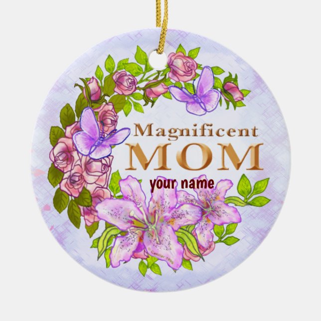 Magnificent Mum  Ceramic Tree Decoration (Front)