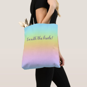 Magnificent Pastel Rainbow "I'm With The Bride" Tote Bag