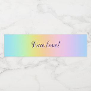 Magnificent Pastel Rainbow Wedding "True Love!" Water Bottle Label