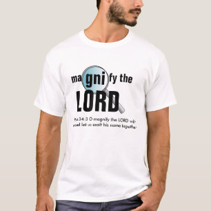 Magnify the Lord T-Shirt