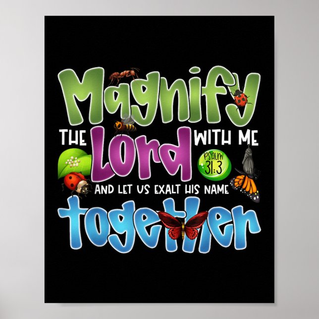 Magnify The Lord With Me Psalm 34_3 Insect Bug Fai Poster (Front)