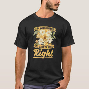 Magnolia Farmer Flower Tractor Farming Magnolia F T-Shirt