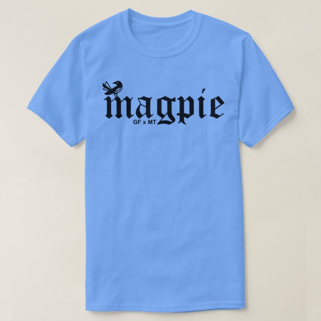 Magpie X MT X GF T-Shirt (Design Front)