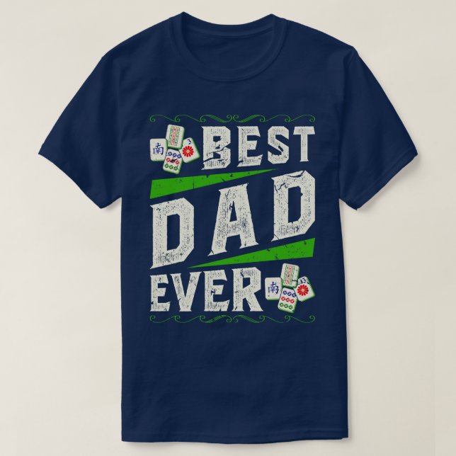Mah Jong Player Best Dad Mahjong T-Shirt (Design Front)