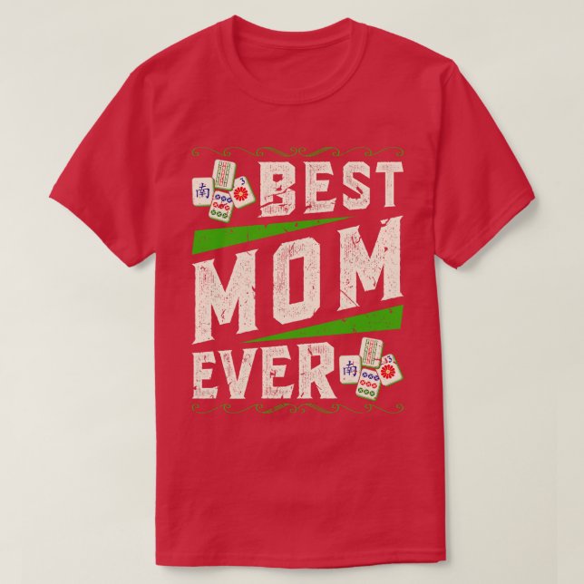 Mah Jong Player Best Mum Mahjong T-Shirt (Design Front)