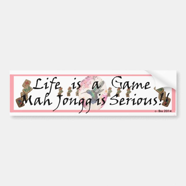 Mah Jongg is Serious! Bumper Sticker (Front)