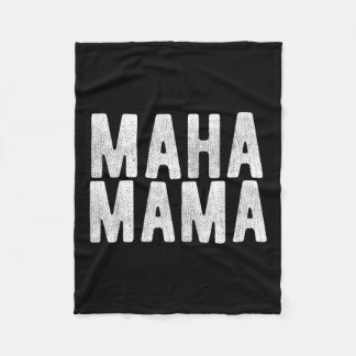 Maha Mama Trump Make America Healthy Again Women Fleece Blanket