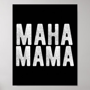 Maha Mama Trump Make America Healthy Again Women Poster
