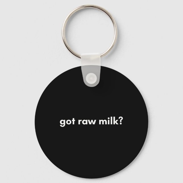 Maha Mega Got Raw Milk Organic Natural Food Rfk Jr Key Ring (Front)