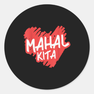 Mahal Kita - I Love You In Filino - Filino  Classic Round Sticker