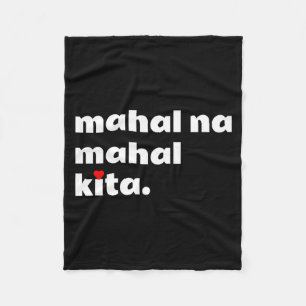 Mahal Na Mahal Kita , I Love You In Tagalog Filino Fleece Blanket