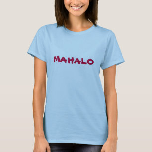 MAHALO T-Shirt