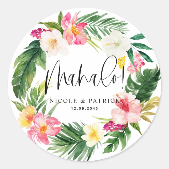 Mahalo Tropical Flowers and Greenery Wedding Classic Round Sticker (Front)