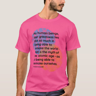 Mahatma Gandhi Greatness Quotes girl T-Shirt