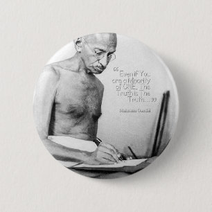 Mahatma Gandhi Quote, Minority of One, Truth 6 Cm Round Badge