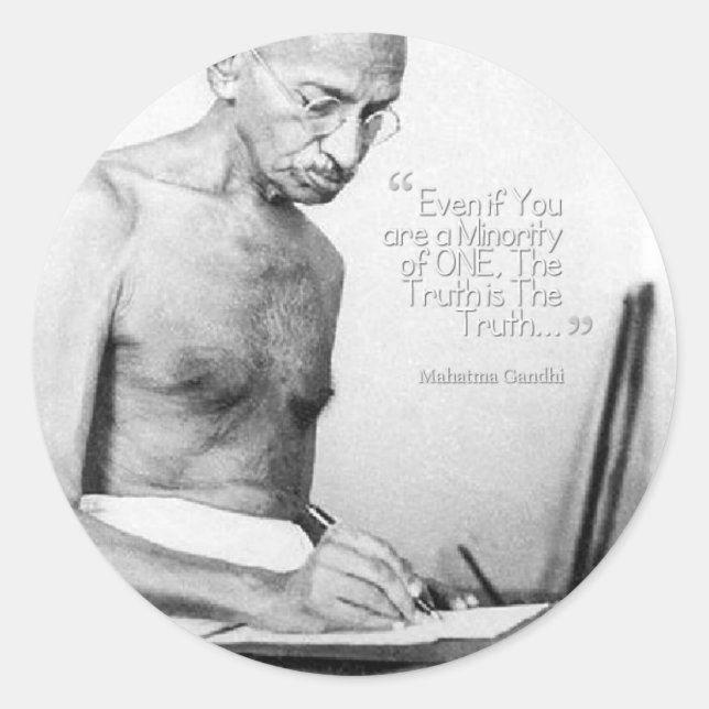 Mahatma Gandhi Quote, Minority of One, Truth Classic Round Sticker (Front)