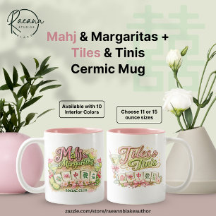 Mahj & Margaritas + Tiles & Tinis Ceramic Mug