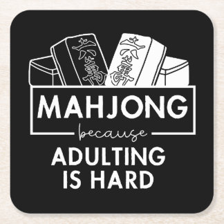 Mahjong because adulting is hard | Funny mahjong Square Paper Coaster