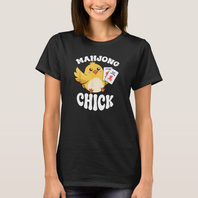 Mahjong Chick Chinese Board Game Player T-Shirt (Front)