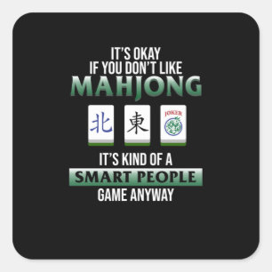 Mahjong Is A Smart People Game Mahjong Player Square Sticker