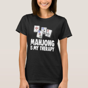 Mahjong Is My Therapy  Women Game T-Shirt