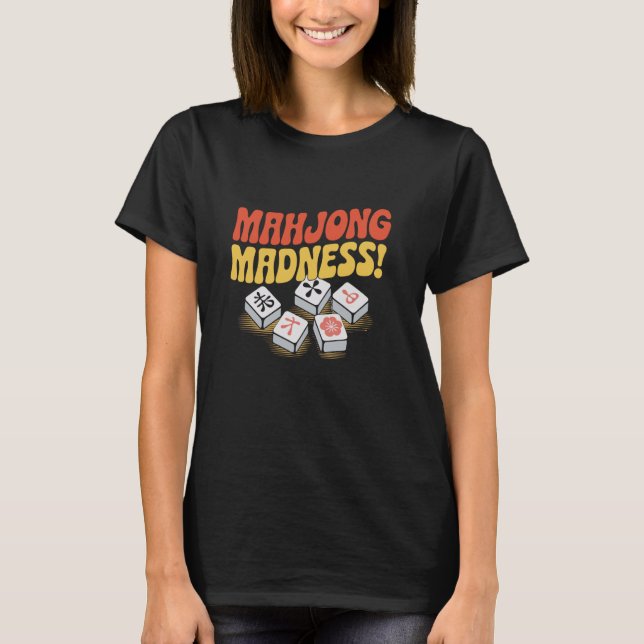 Mahjong Madness Tile Game Mahjong Player Fold Reti T-Shirt (Front)