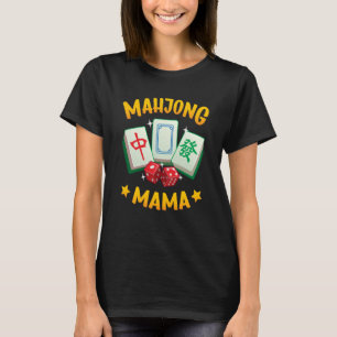 Mahjong Mama Mah Jonng Tiles and Dice Women T-Shirt