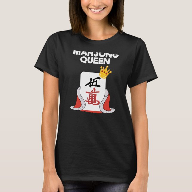 Mahjong T-Shirt - Funny Mahjong Queen (Front)