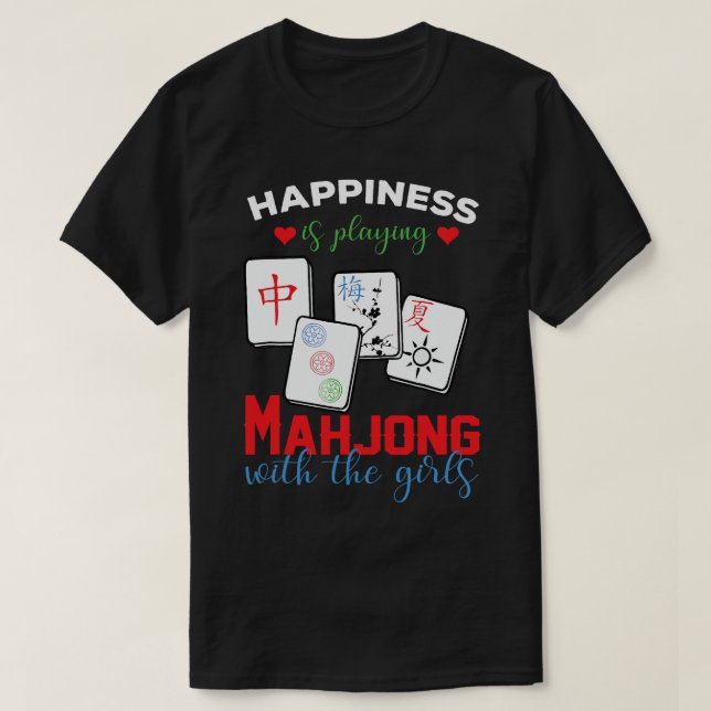 Mahjong Tee Happiness Is Playing Mahjong With The  (Design Front)