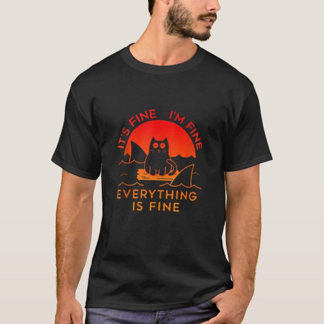 Mahrokh Its Fine Im Fine Everythings Inspirationa  T-Shirt (Front)