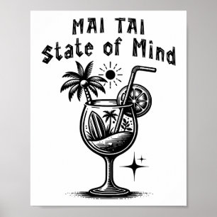 Mai Tai State of Mind Poster