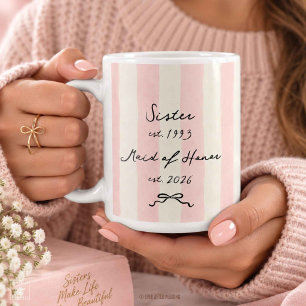 Maid of Honor Sister Bridal Party Gift Wedding Coffee Mug