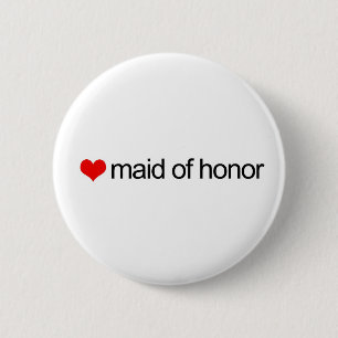 Maid of honour 6 cm round badge